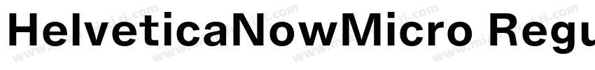 HelveticaNowMicro Regular字体转换